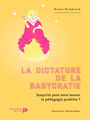 cover image of La dictature de la babycratie